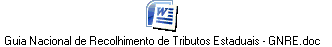 Guia Nacional de Recolhimento de Tributos Estaduais - GNRE.doc