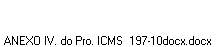 ANEXO IV. do Pro. ICMS  197-10docx.docx