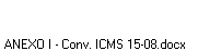ANEXO I - Conv. ICMS 15-08.docx