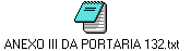 ANEXO III DA PORTARIA 132.txt