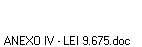 ANEXO IV - LEI 9.675.doc