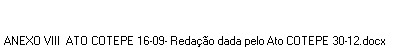 ANEXO VIII ATO COTEPE 16-09- Redação dada pelo Ato COTEPE 30-12.docx