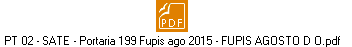 PT 02 - SATE - Portaria 199 Fupis ago 2015 - FUPIS AGOSTO D O.pdf