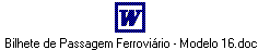 Bilhete de Passagem Ferroviário - Modelo 16.doc