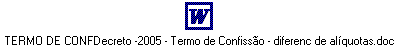 TERMO DE CONFDecreto -2005 - Termo de Confisso - diferenc de alquotas.doc