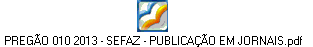PREGÃO 010 2013 - SEFAZ - PUBLICAÇÃO EM JORNAIS.pdf