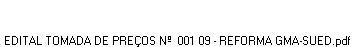 EDITAL TOMADA DE PREÇOS Nº 001 09 - REFORMA GMA-SUED.pdf